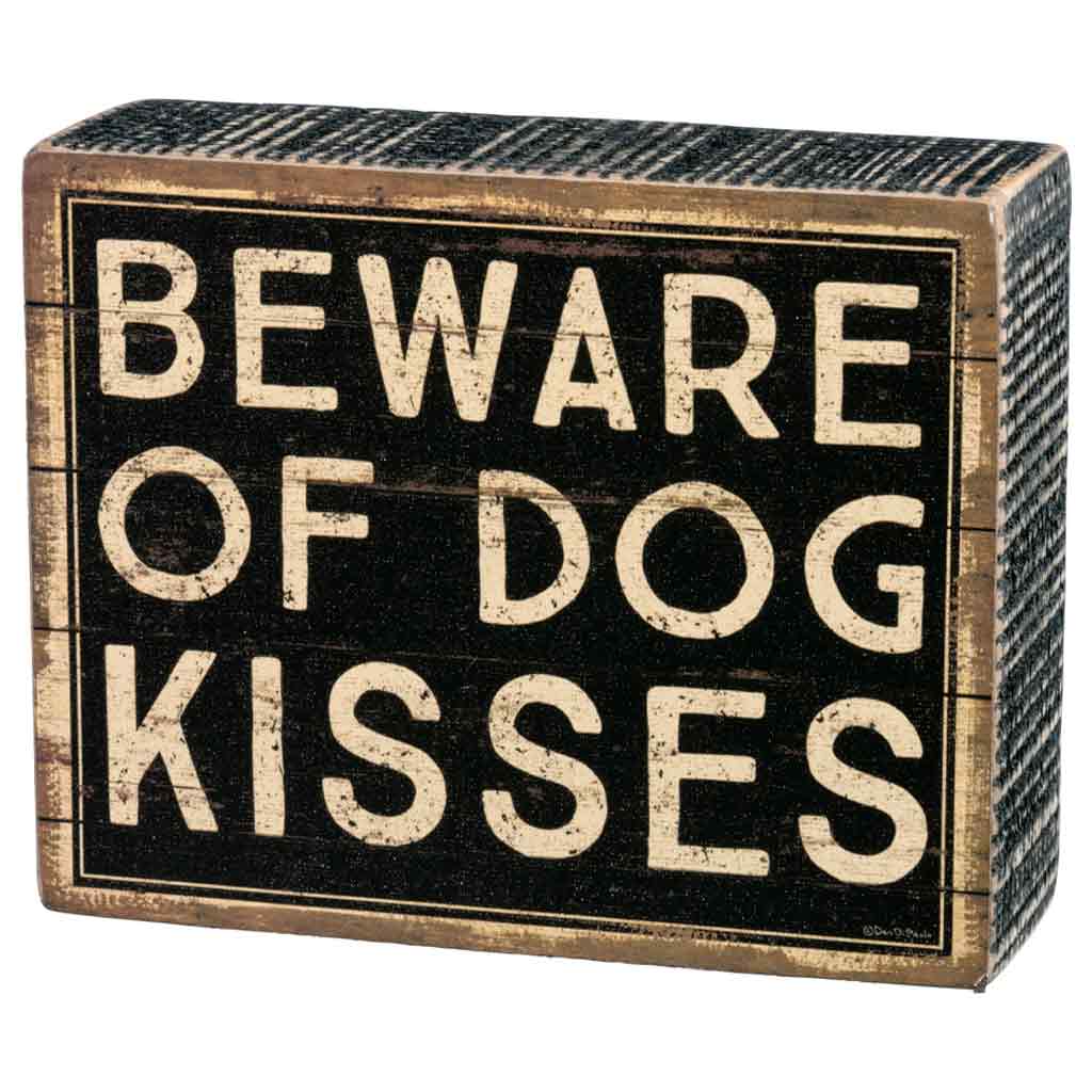 DMB - CANDYM BEWARE OF DOG KISSES BOX SIGN